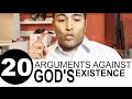 20 SHORT Arguments Against God's Existence