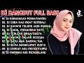 DJ DANGDUT NONSTOP TERBAIK 2021 SLOW REMIX || DJ KURASAKAN PERHATIANMU - COBA KAU INGAT KEMBALI