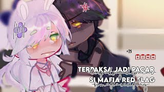 [13+]🚩 Terpaksa jadi pacar Si Mafia Red Flag 💓|| GCMM Terbaru Indonesia || By : Aoi chan