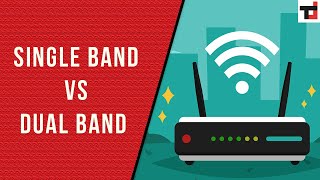 Single Band Vs Dual Band Routers: Explained! | TechDipper