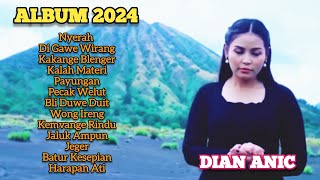 DIAN ANIC || Koleksi Lagu Tarling Cirebonan TerANYARRR 2024