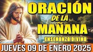 ☀️ORACION de la Mañana Jueves 09 de enero 2025 | Hoy tu oración desatará milagros divinos