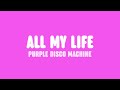 Purple Disco Machine & The Magician - All My Life (Lyrics)