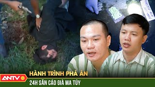 Nín thở xem Công an săn cáo già ma túy | Hành trình phá án | Sa lưới | ANTV