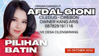 pilihan batin VOC ICHA MARRISA/ organ  new afdal gioni live desa CILENGRANG  20 OKTOBER 2024