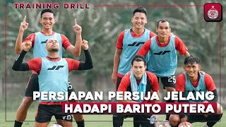 Persiapan Persija Jelang Hadapi Barito Putera | Training Drill