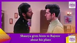 Kundali Bhagya: Shaurya gives hints to Rajveer about his plans