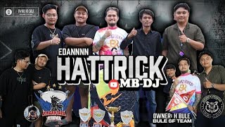 HATTRICK EDIANNN ‼️ MB DJ UNJUK TARING AKSI NYA GA ADA LAWAN || OWNER H BULE