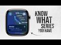 How to Know What Series is Your Apple Watch (tutorial)