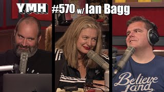 Your Mom's House Podcast - Ep. 570 w/ Ian Bagg