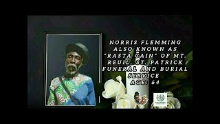 Norris Flemming also known as βRasta Cainβ of Mt. Reuil, St. Patrick Funeral and Burial Service