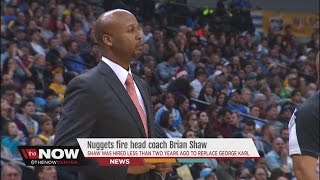 Denver Nuggets fire head coach Brian Shaw