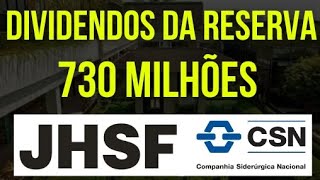 CSNA3 ANÚNCIO DIVIDENDOS RESULTADOS JHSF3 1 BILHÃO RECEITA APROPRIAR. #csna3 #dividendos #jhsf3