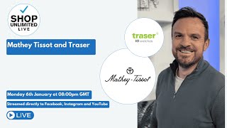 Mathey Tissot and Traser Live Shopping Event from Shop Unlimited Live