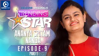 Ananya Sritam Nanda || Trending Star || Odia Talk Show || Odiaone
