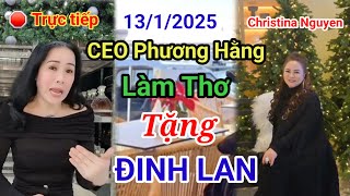 🛑Trực Tiếp: CEO Nguyễn Phương Hằng (Christina Nguyen) LÀM THƠ Tặng Đinh Lan