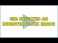 GIS: Expected an indented block error