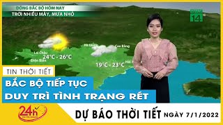 Cập nhật dự báo thời tiết mới nhất trưa 7/1 Miền Bắc tăng nhiệt, Hà Nội trưa chiều trời nắng | Tv24h