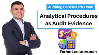 Analytical Procedures as a Form of Audit Evidence. CPA Exam. Auditing Course
