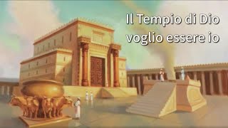 IL TEMPIO DI DIO (con testo)