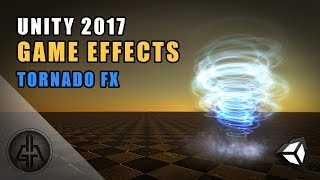 Unity 2017 - Game Effects VFX - Tornado Effect