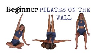 Beginner Full Body Pilates on the Wall