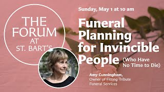 Funeral Planning for Invincible People (Who Have No Time to Die)