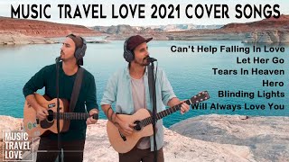 Music Travel Love 2021 Cover Songs with Lyrics (New Songs of Music Travel Love)