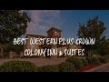 Best Western Plus Crown Colony Inn & Suites Review - Lufkin , United States of America