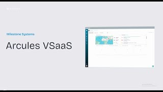 Arcules video surveillance as a service (VSaaS) Quick Tour