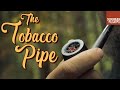 The Tobacco Pipe | An Introduction