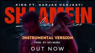 King - Shaamein ft. Harjas Harjaayi (Instrumental Version) | Prod. By DevMusic