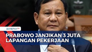 Janji Prabowo Subianto Jika Terpilih Jadi Presiden: 3 Juta Lapangan Pekerjaan di Subang