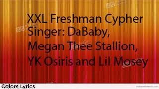 DaBaby, Megan Thee Stallion, YK Osiris and Lil Mosey's 2019 XXL Freshman Cypher( Lyrics)