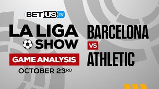 Barcelona vs Athletic | La Liga Expert Predictions, Soccer Picks & Best Bets
