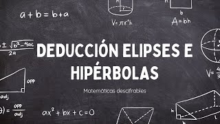 Deducción de la fómula del círculo, elipse e hipérbolas