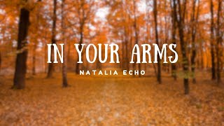 Natalia Echo - In Your Arms (Visualiser) Ft @Stepmusic321