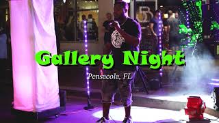 Gallery Night Pensacola, FL***Filmed in 4k***(Check Out The Talent)