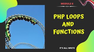 6 - PHP Loops and Functions | PHP Complete Guide for Beginners | PHP Tutorial