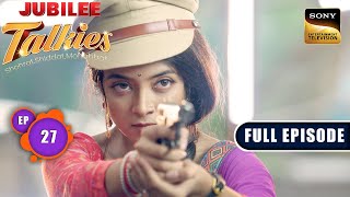 Jadhav Catches Hold Of Shivangi | Jubilee Talkies - Ep 27 | Full Episode | 1 Aug 2024