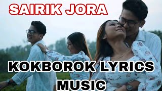 SAIRIK JORA ||KOKBOROK LYRICS VIDEO||OLD KOKBOROK MUSIC VIDEO||kokborok song