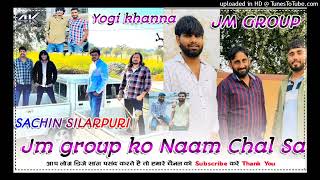 Jm Group Ko Naam Chal Sa Yogi Khanna Sachin Silarpuri