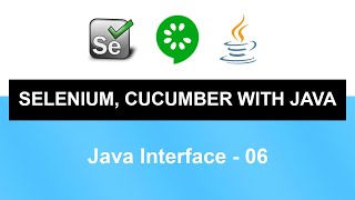 Selenium, Cucumber with Java Course | Java Interface - 06