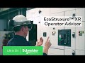 EcoStruxure™ XR Operator Advisor: Empower your operators with extended reality | Schneider Electric