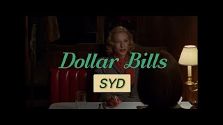 Syd [Dollar Bills] 가사/해석