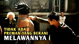 Semua Preman Jago Menolak Berurusan Dengan Pria Satu ini | Alur Cerita Film