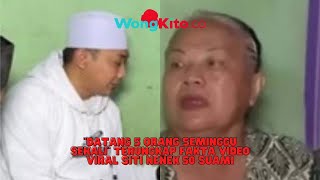 Terungkap Fakta Video Viral Siti Nenek 50 Suami, Gantian ke Rumah Tiap Minggu