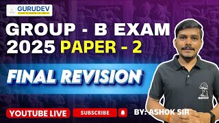 FINAL RIVISION | GROUP - B EXAM 2025 PAPER - 2 Don't miss !