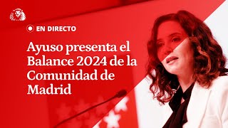 EN DIRECTO | Ayuso presenta el Balance 2024 del Gobierno de la Comunidad de Madrid