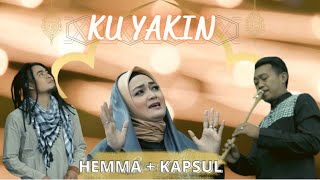 KU YAKIN - HEMMA + KAPSUL  CIPT DOEL SUMBANG